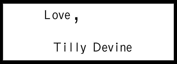 Love, Tilly Devine