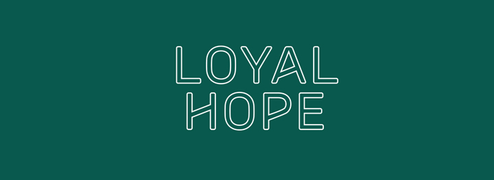 Loyal Hope